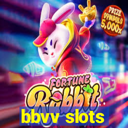 bbvv slots